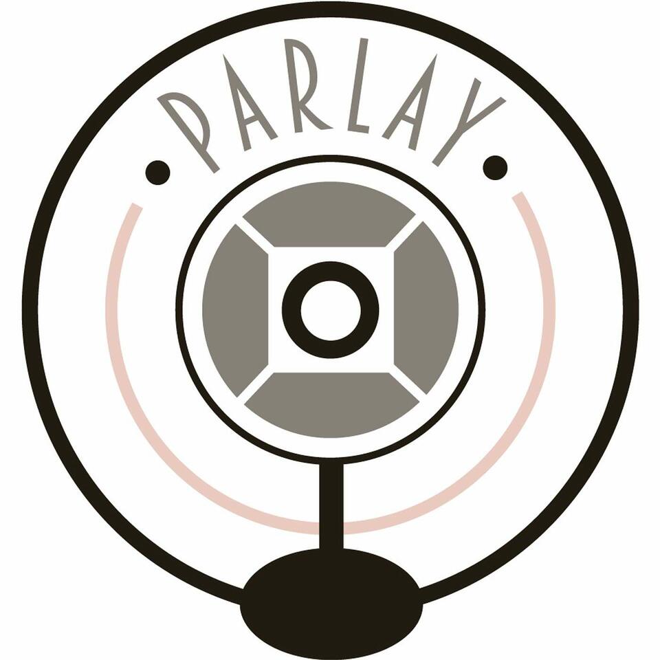 PARLAY Podcast