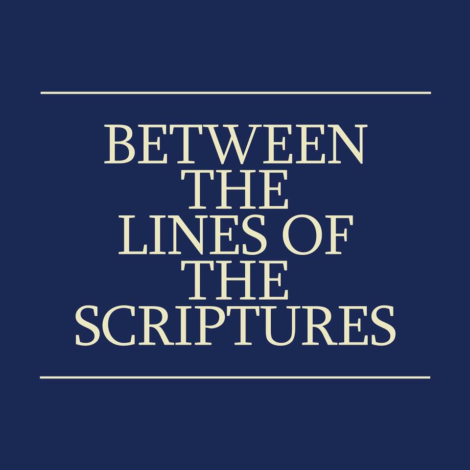 Between the Lines of the Scriptures