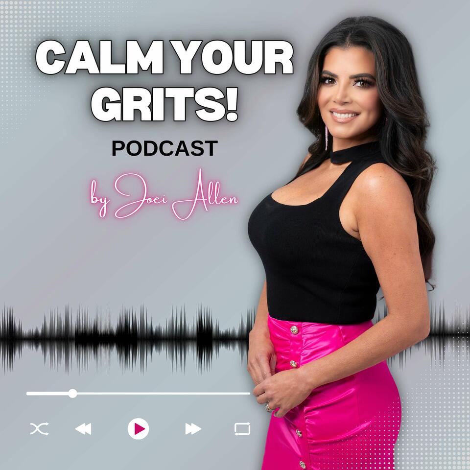 Calm your Grits