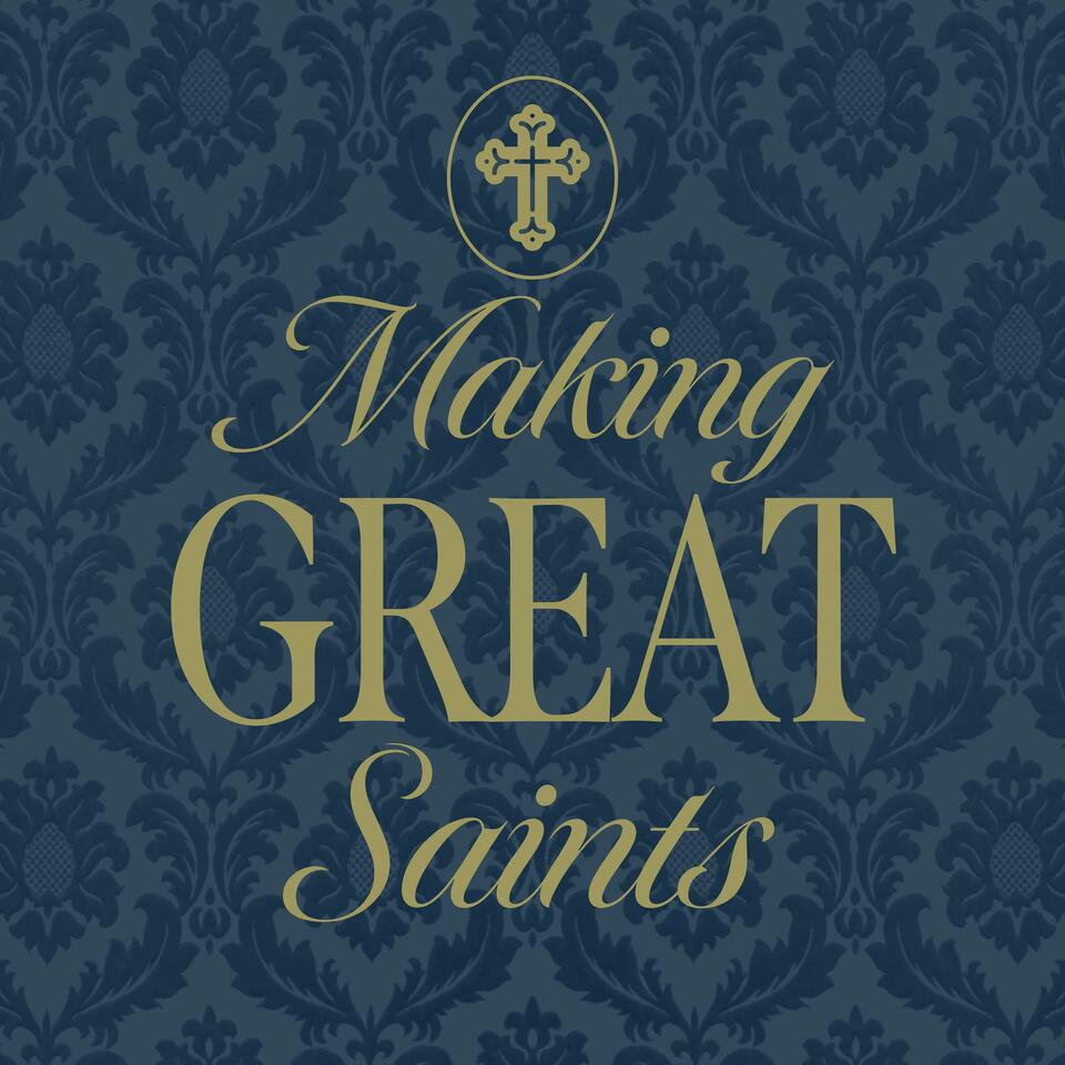 Making Great Saints