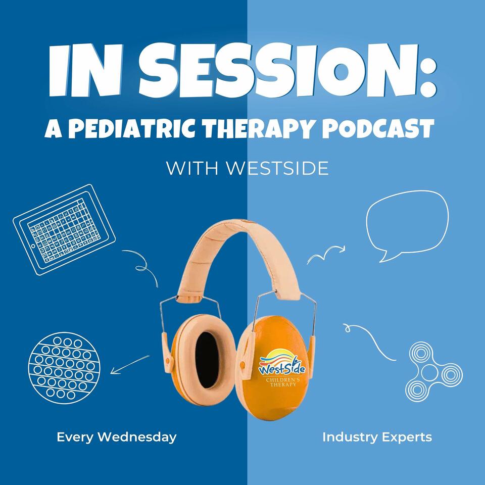 🎙️ In Session: A Pediatric Therapy Podcast