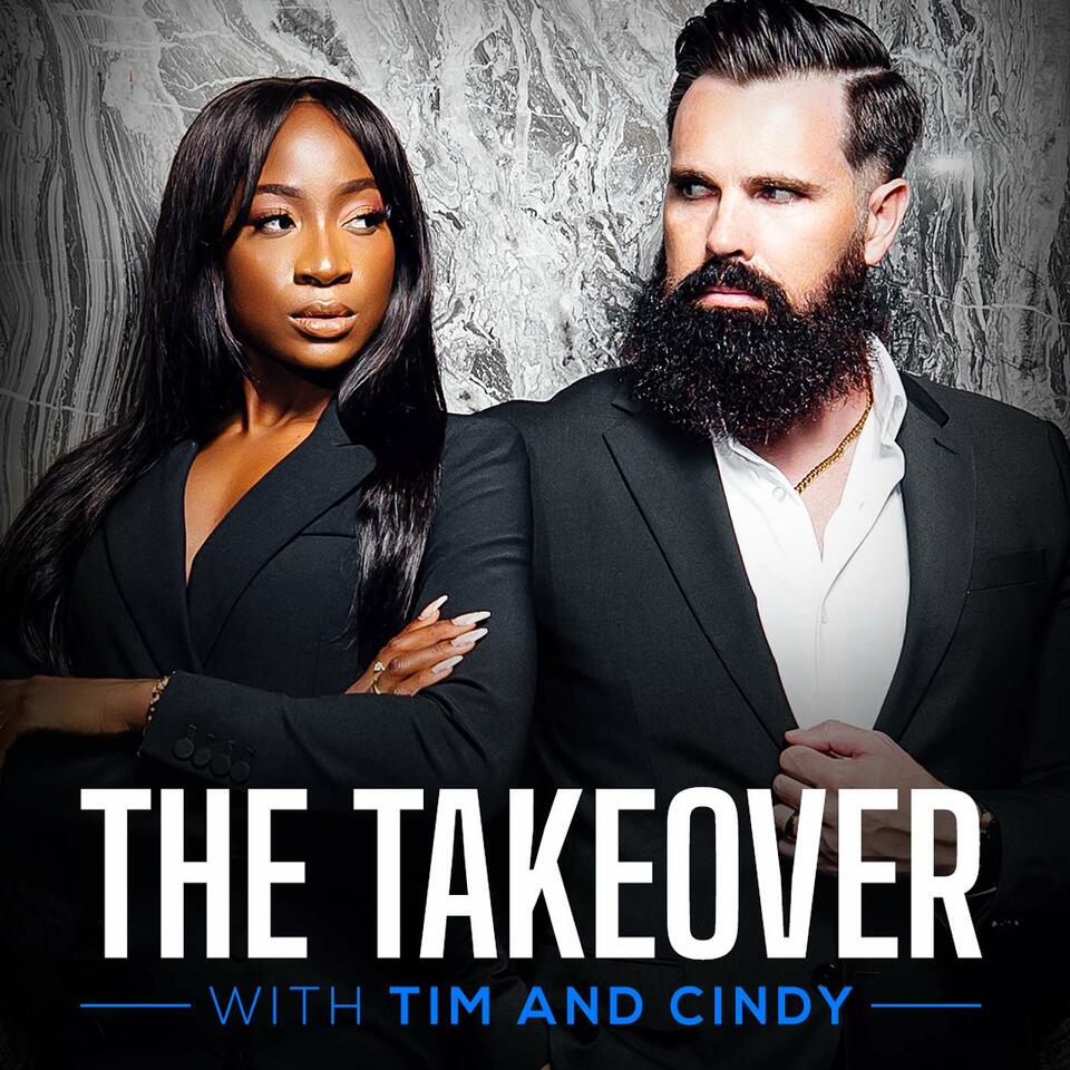 The Takeover with Tim and Cindy