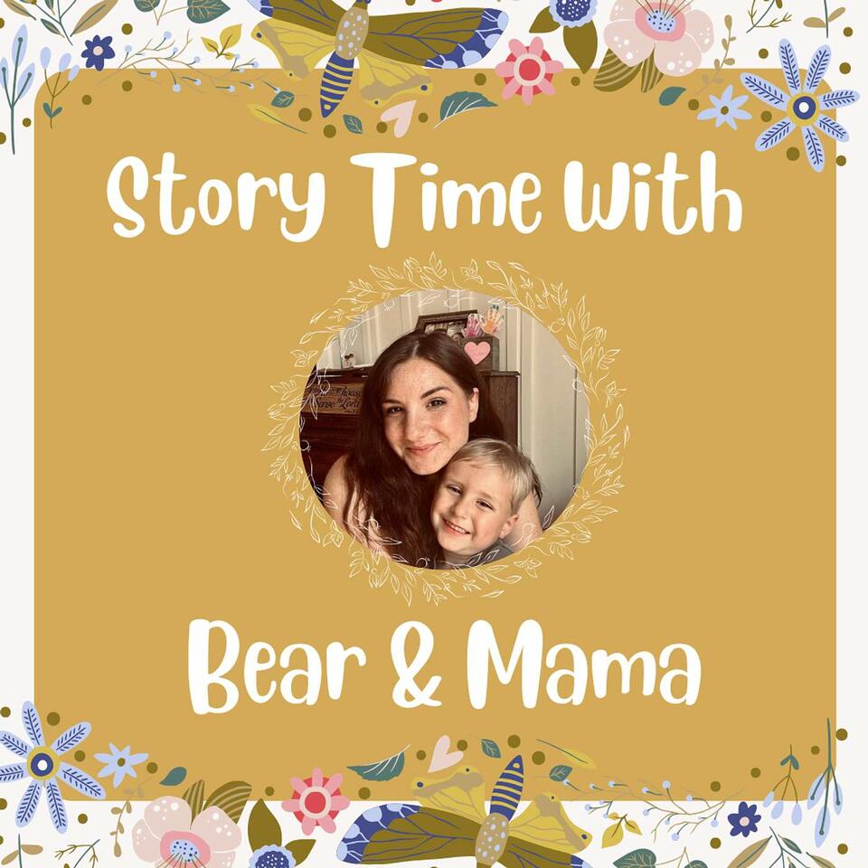 Story Time With Bear & Mama