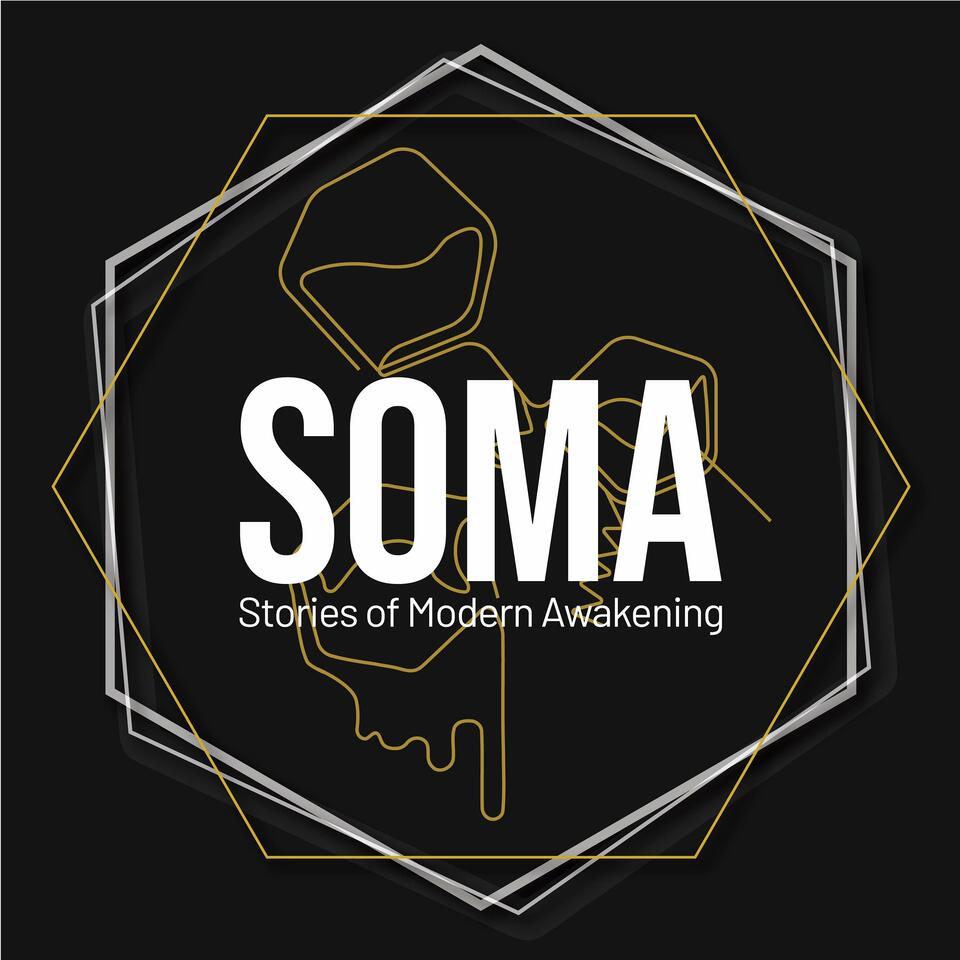 SOMA - Stories of Modern Awakening