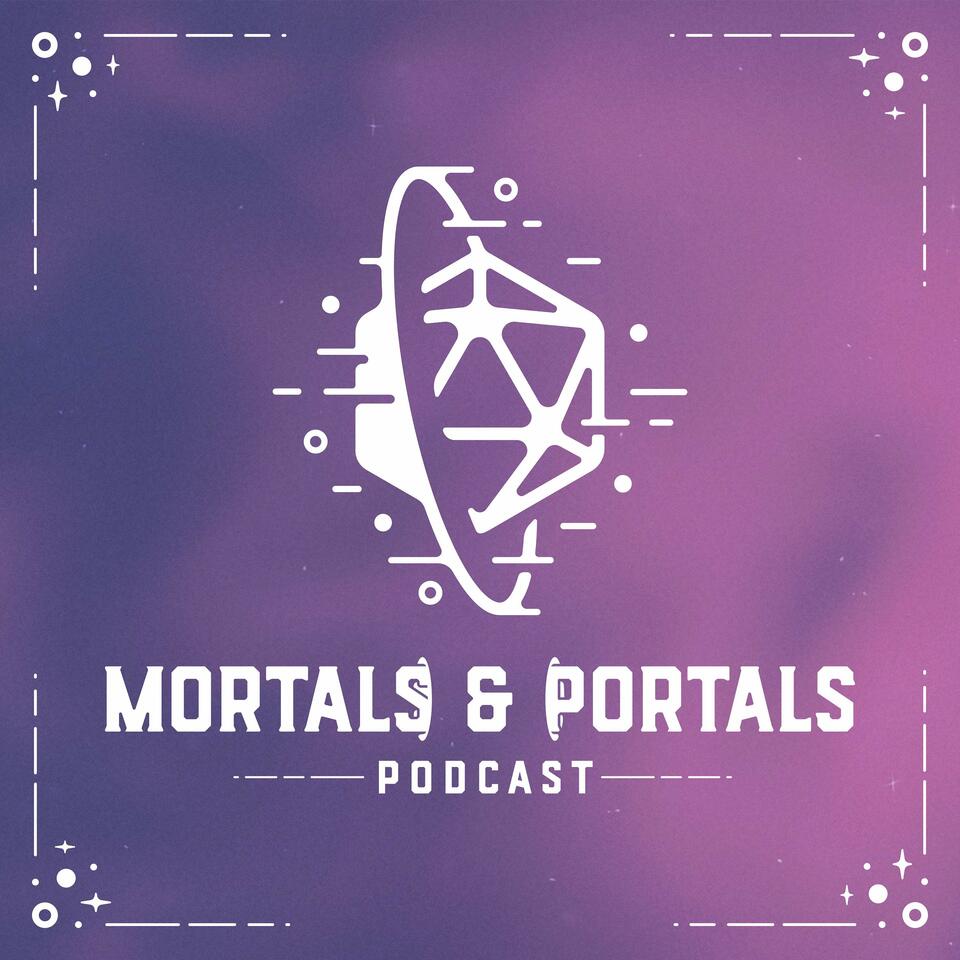 Mortals & Portals - Pathfinder 2e Homebrew Actual Play