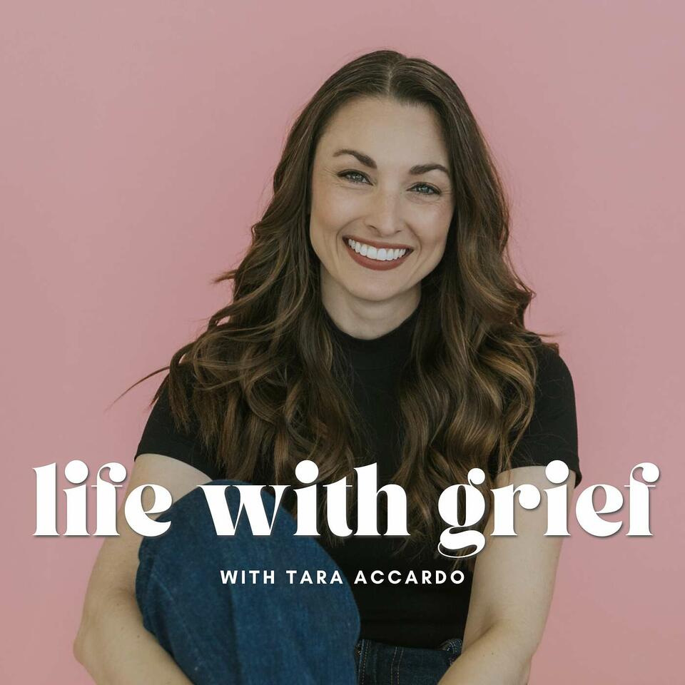 Life With Grief Podcast