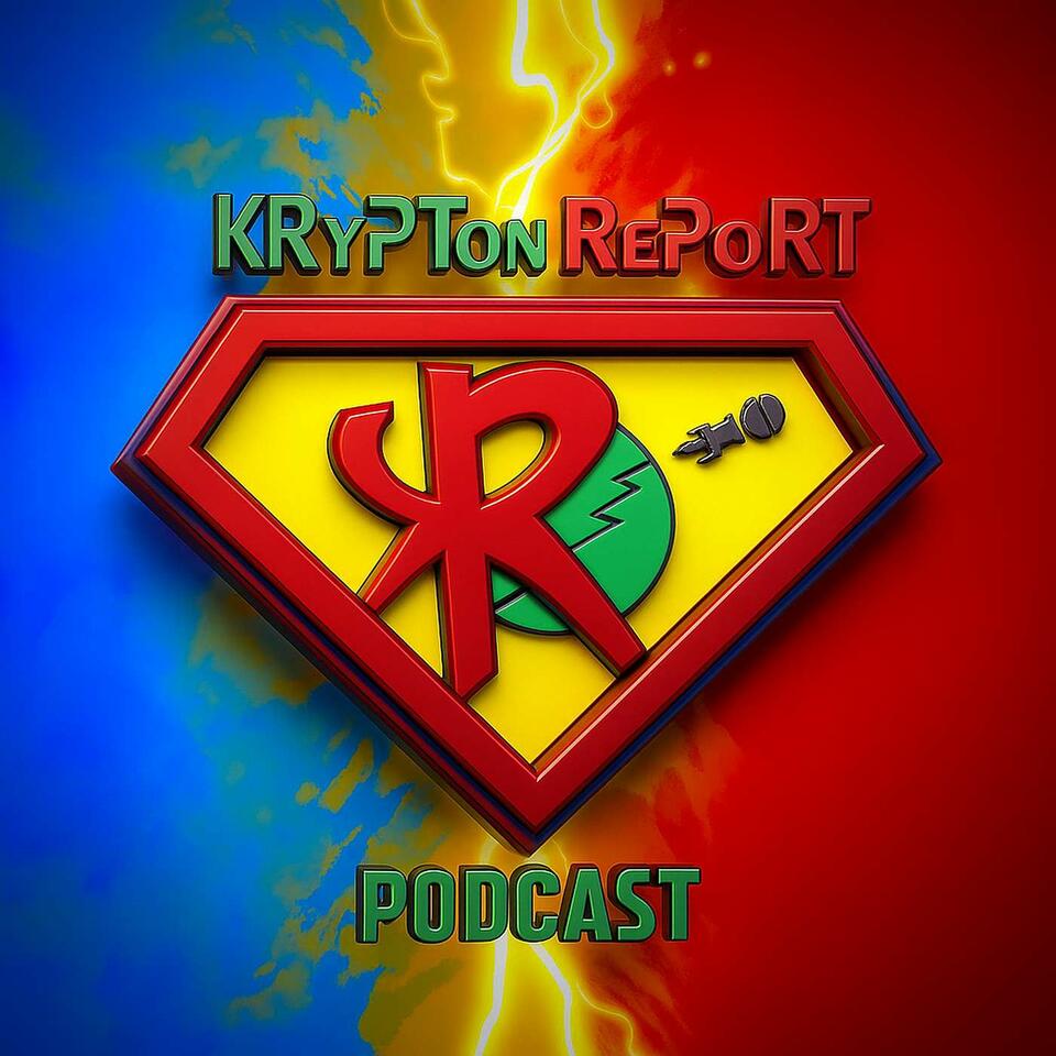 Krypton Report: All things Superman & DC Comics Podcast
