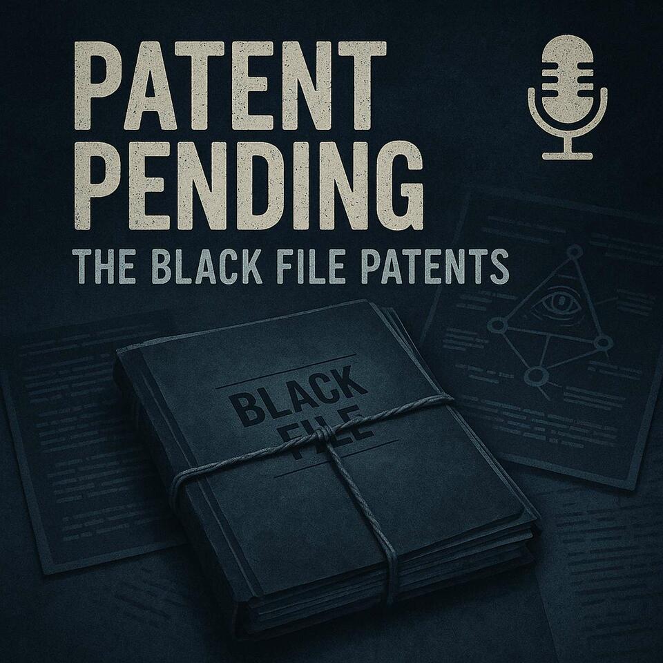 Patent Pending: The Black File Patents