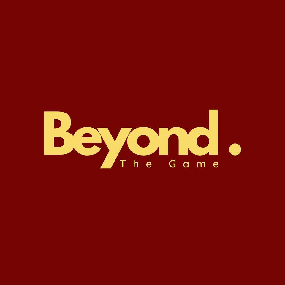 Beyond the Game