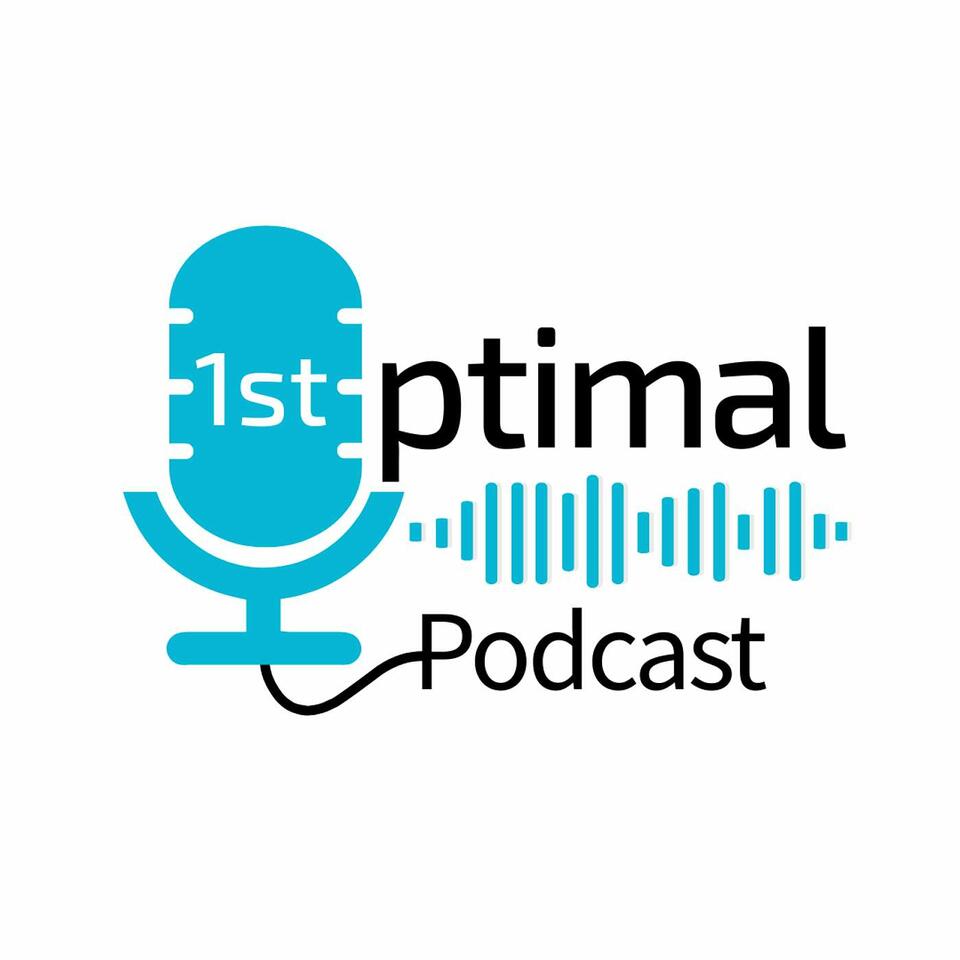 1st Optimal Podcast