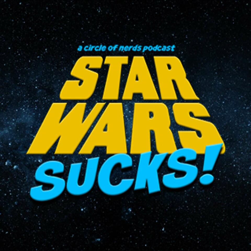 Star Wars Sucks!
