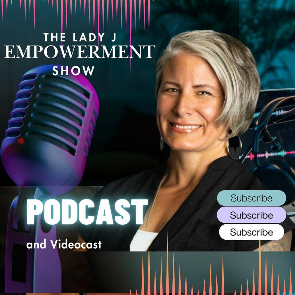 The Lady J Empowerment Show