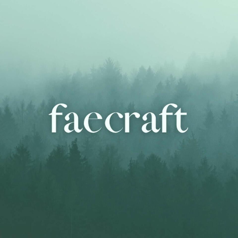 Faecraft