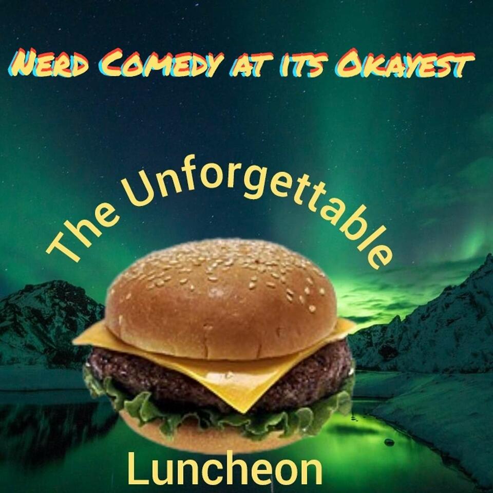 The Unforgettable Luncheon