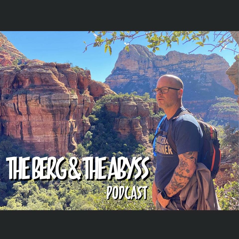 The Berg & The Abyss