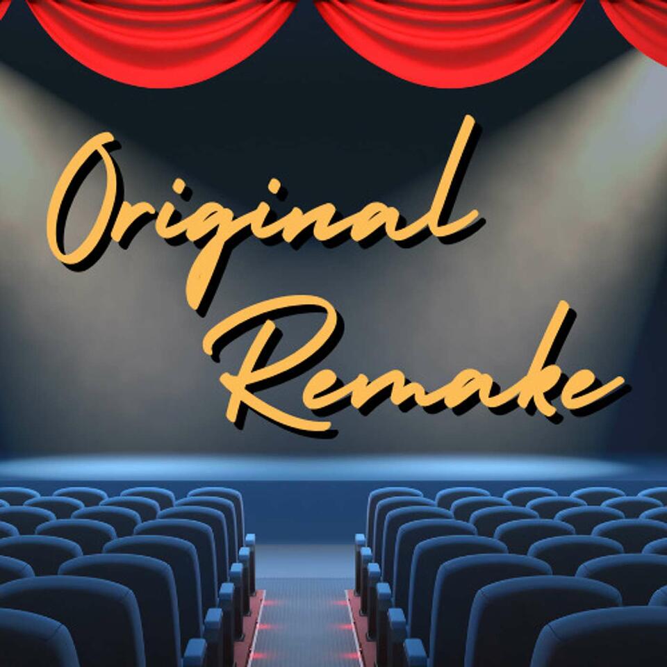 Original Remake
