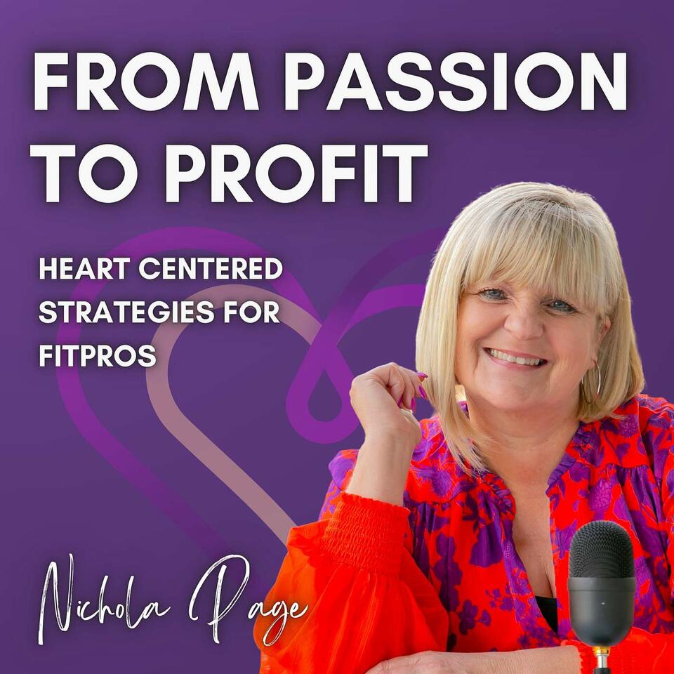 From Passion to Profit: Heart Centered Strategies for FitPros