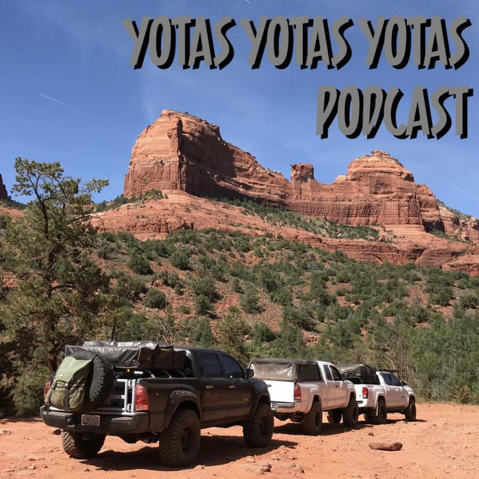 Yotas Yotas Yotas Podcast