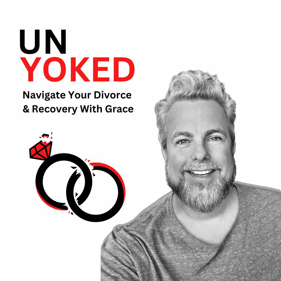 UnYoked Living - The Divorce and Recovery Podcast