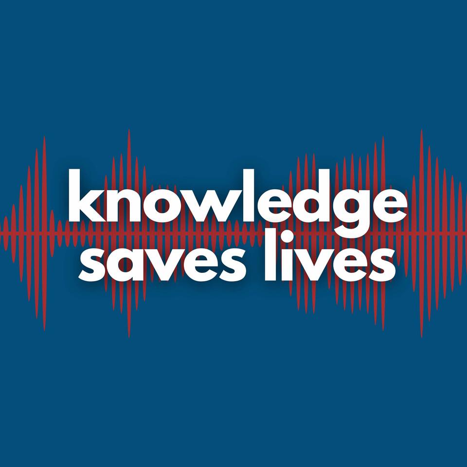 Knowledge Saves Lives