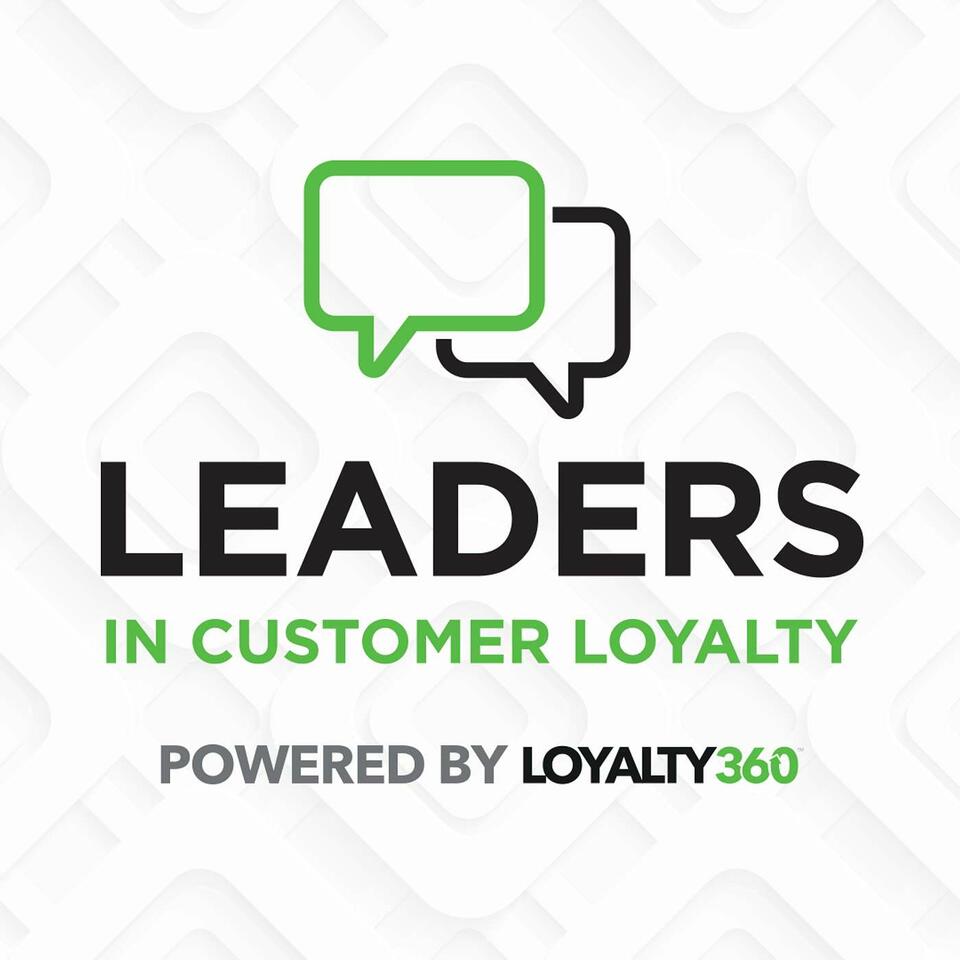 Leaders in Customer Loyalty, Powered by Loyalty360