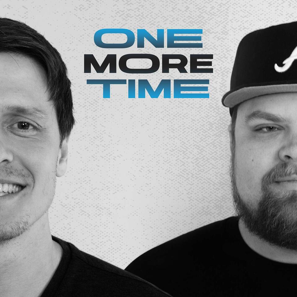 One More Time Podcast