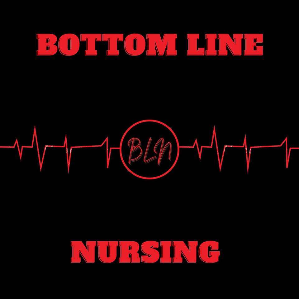 Bottom Line Nursing