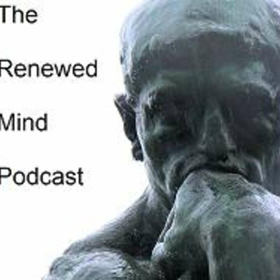 The Renewed Mind Podcast