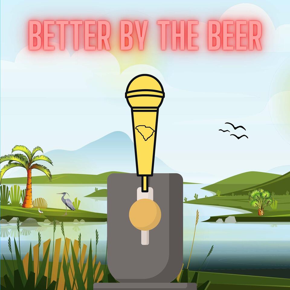 Better by the Beer Podcast