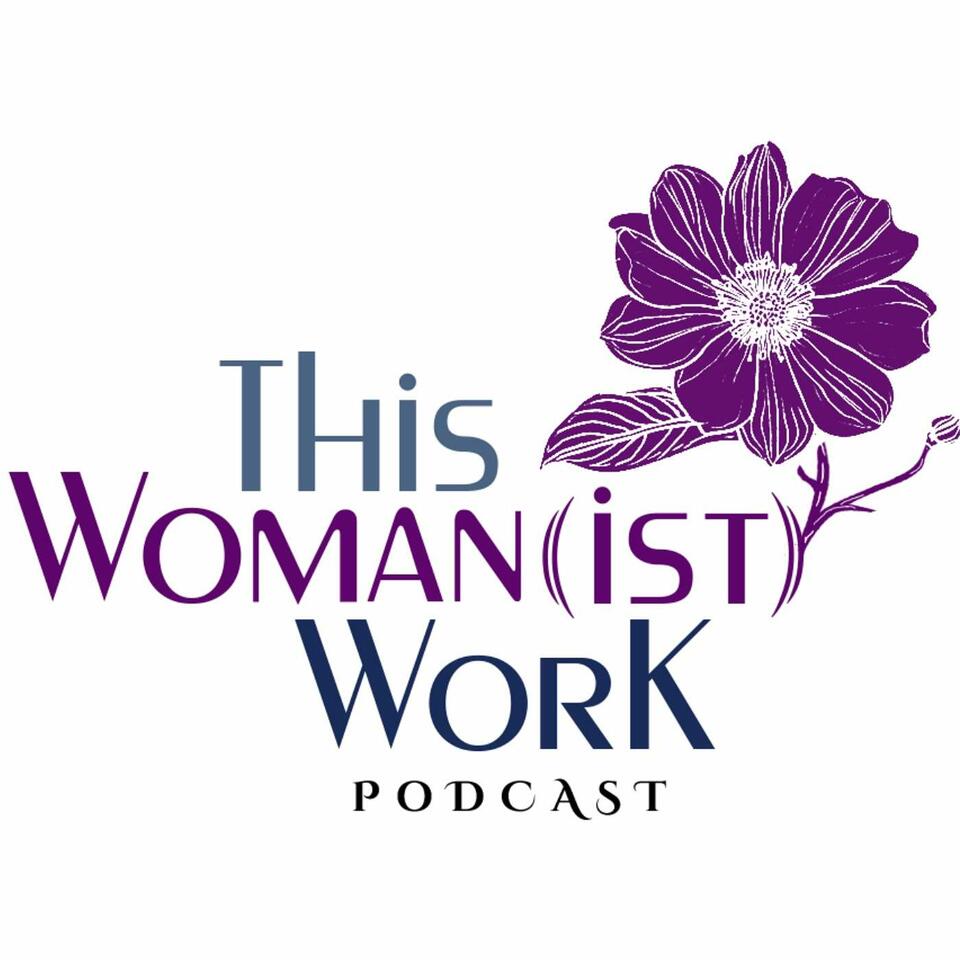 This Womanist Work Podcast