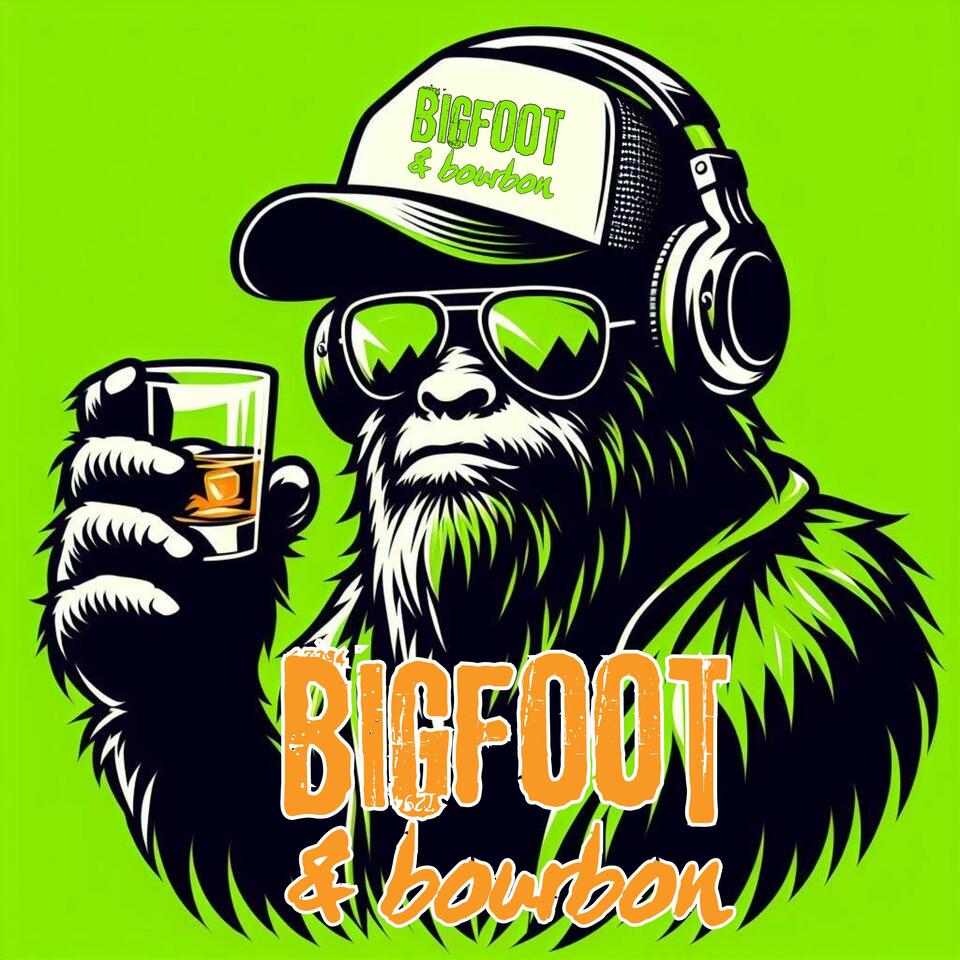 Bigfoot & Bourbon