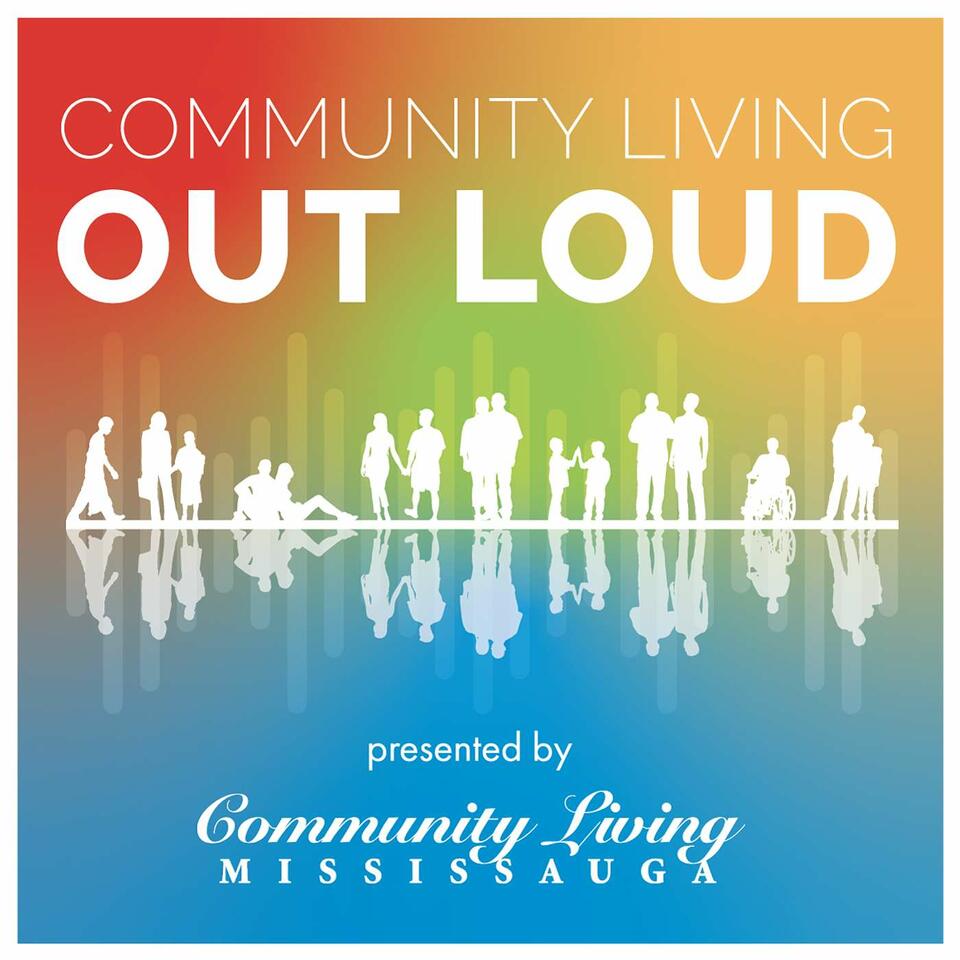 Community Living Out Loud