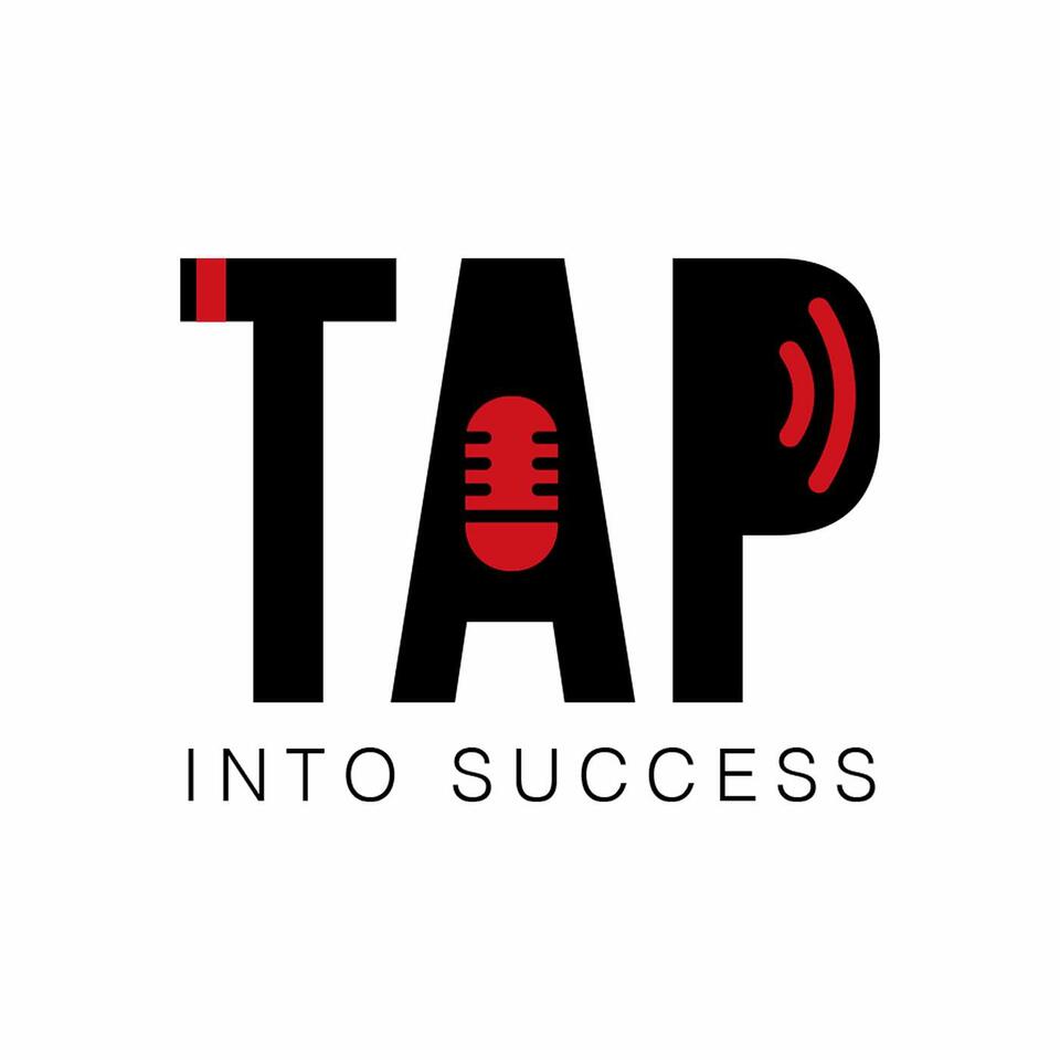 Tap Into Success Podcast