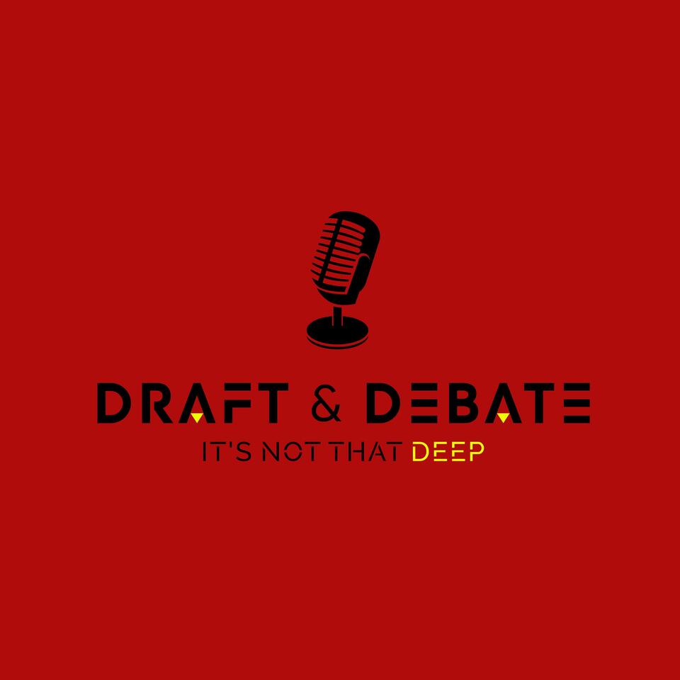 Draft & Debate