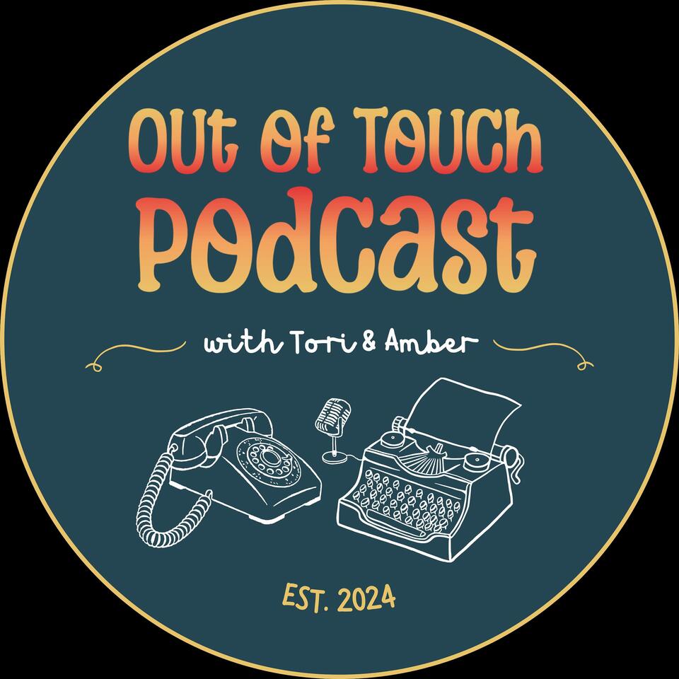Out of Touch with Tori & Amber