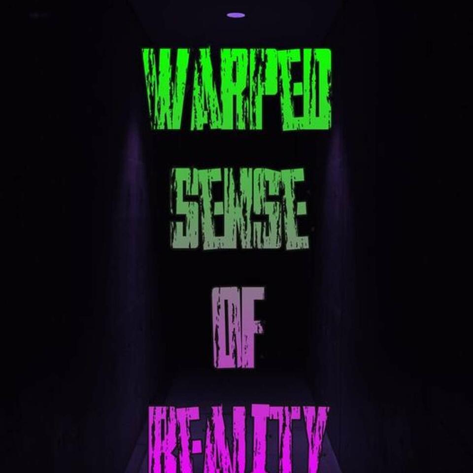 Warped Sense of Reality