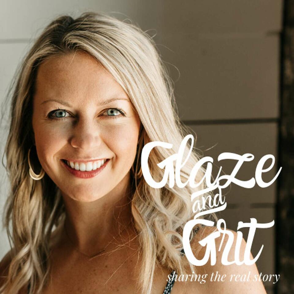 Glaze and Grit
