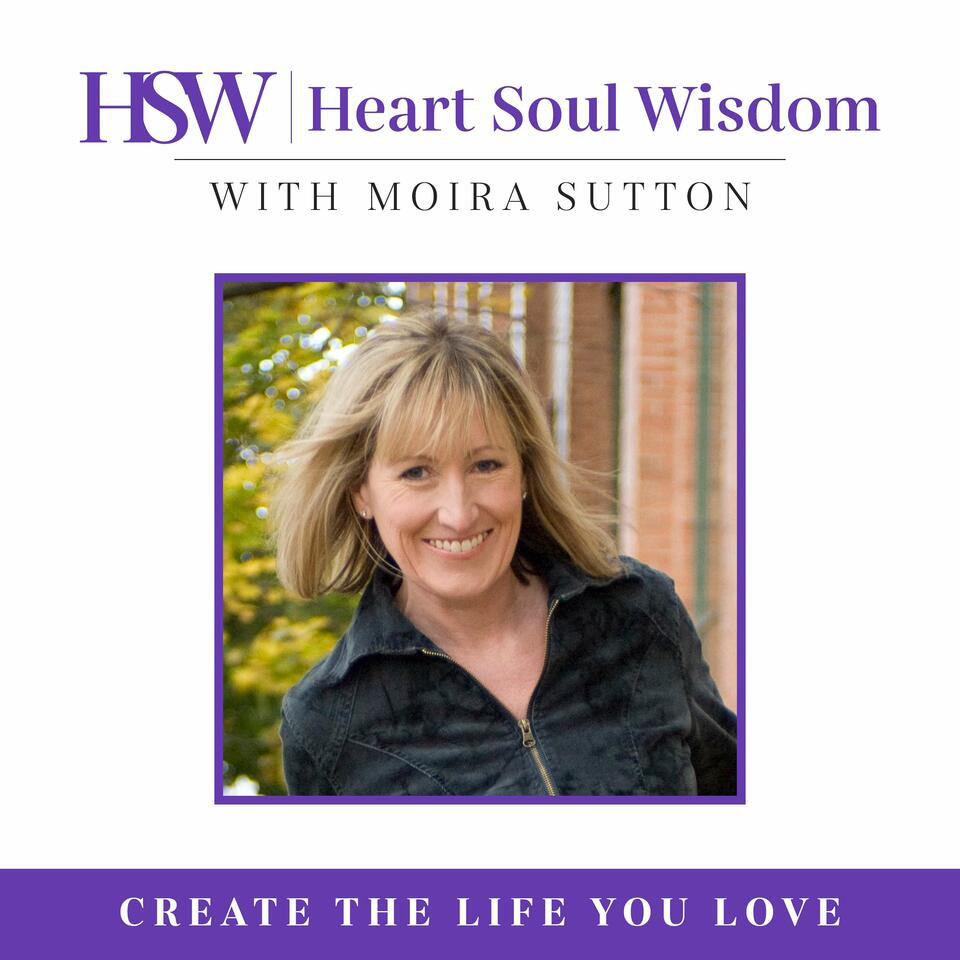 Heart Soul Wisdom Podcast