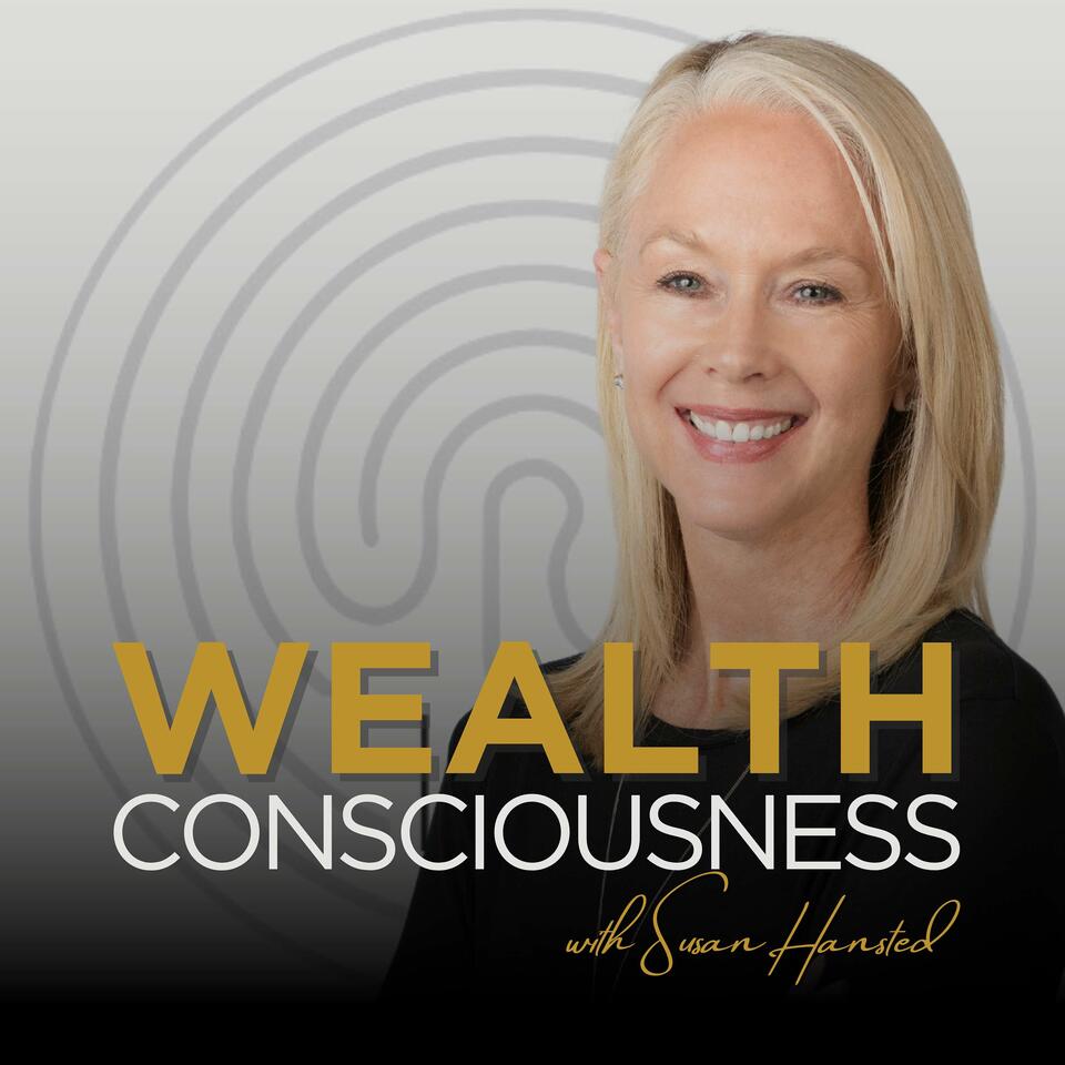 Wealth Consciousness with Susan Hansted
