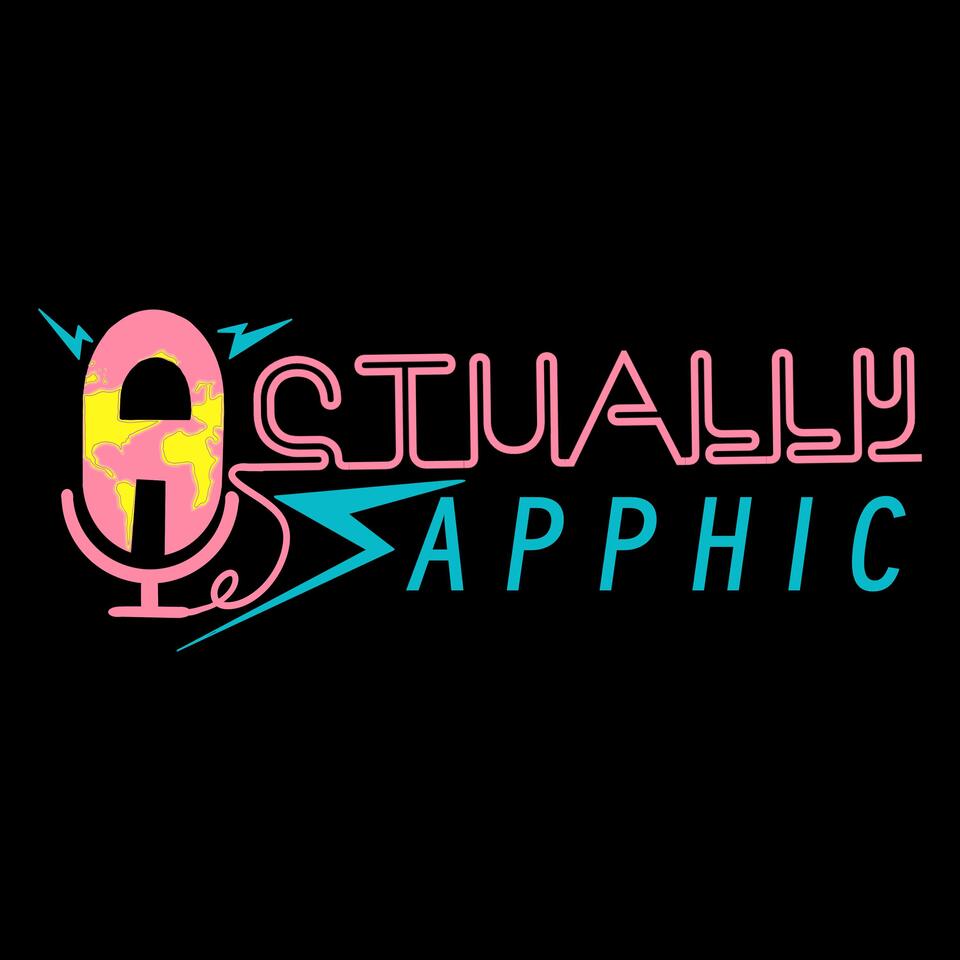 Actually Sapphic Podcast