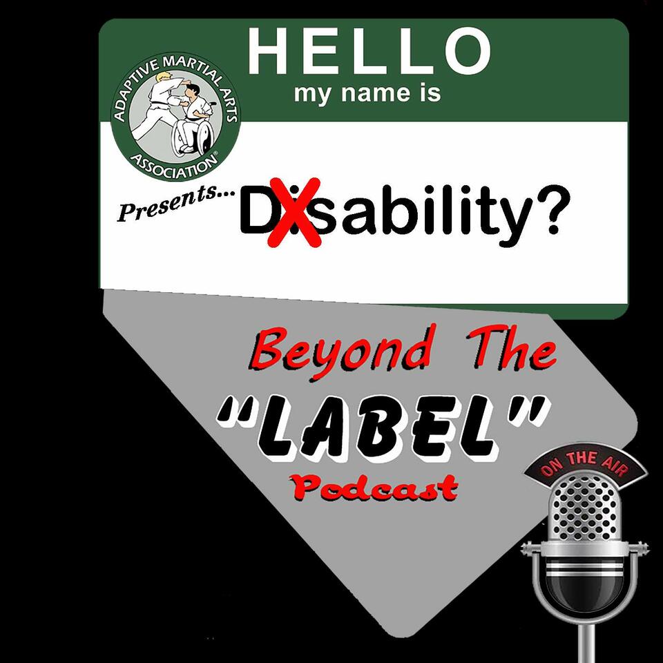 "Beyond The Label" Podcast
