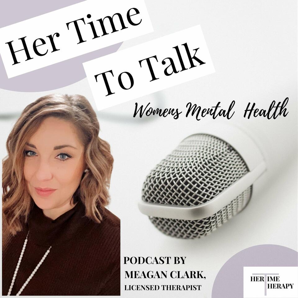 Her Time to Talk: Women’s Mental Health