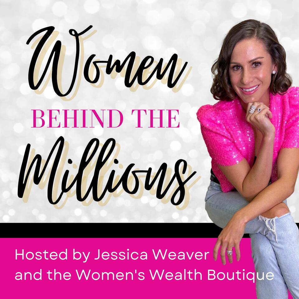 Women Behind the Millions™