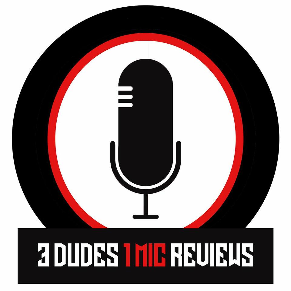 3 Dudes 1 Mic Reviews
