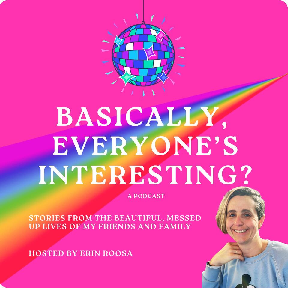 So, basically everyone's interesting?