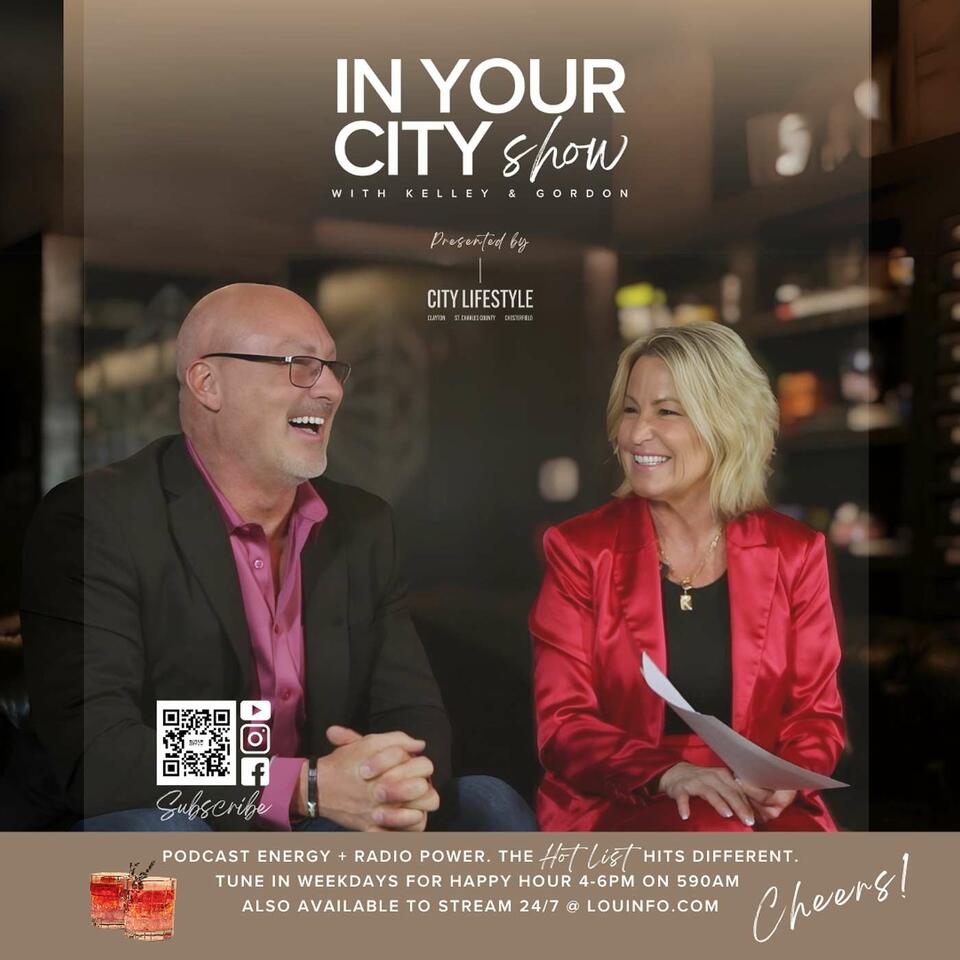 IN YOUR CITY Show With Kelley and Gordon