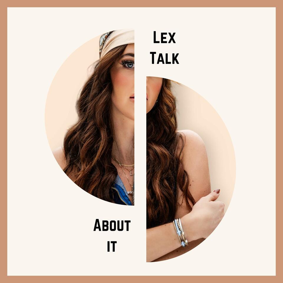 Lex Talk About it