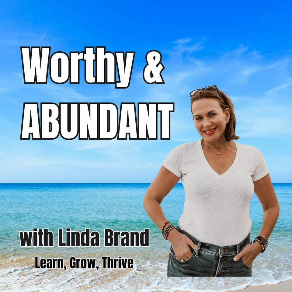 WORTHY and ABUNDANT