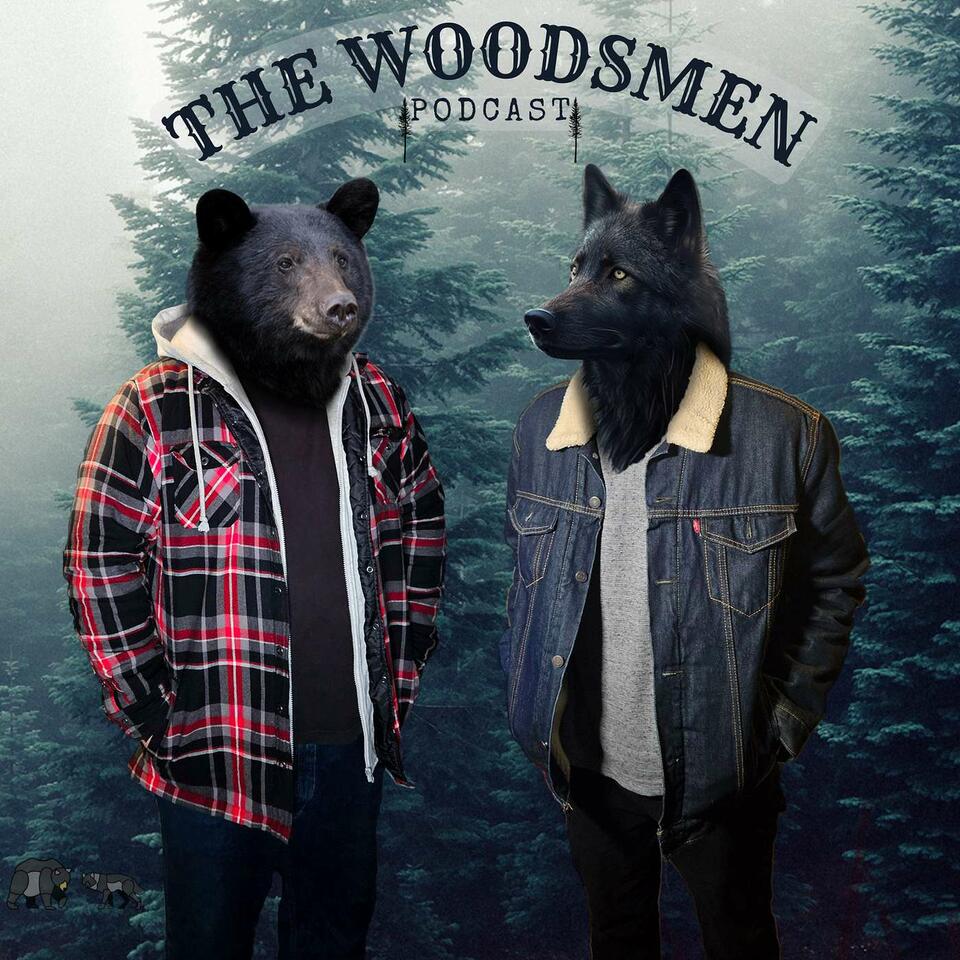 The Woodsmen Podcast