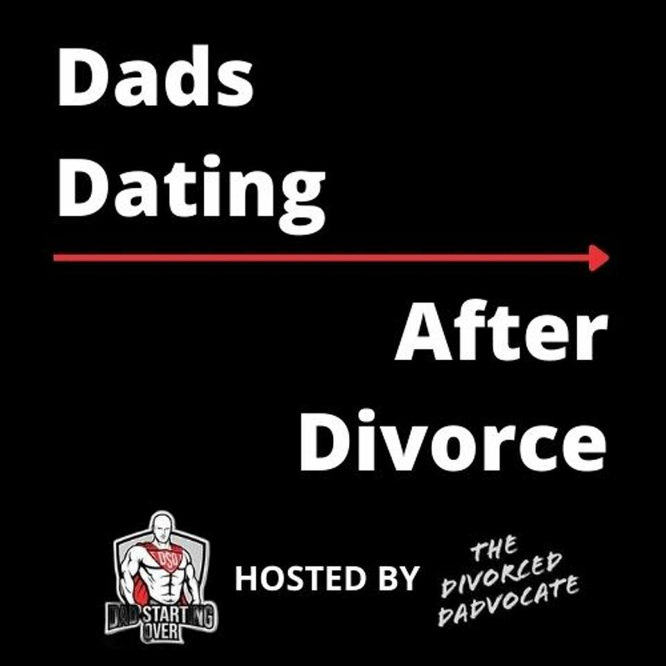 Dads Dating After Divorce